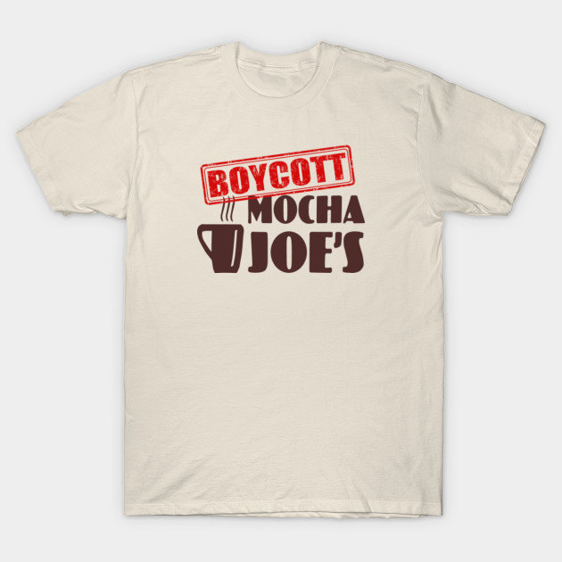 mocha joe t shirt